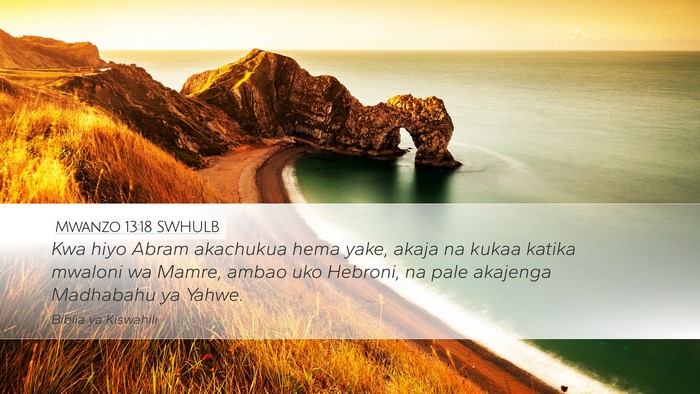 Mwanzo 13:18 SWHULB Bible Verse Image
