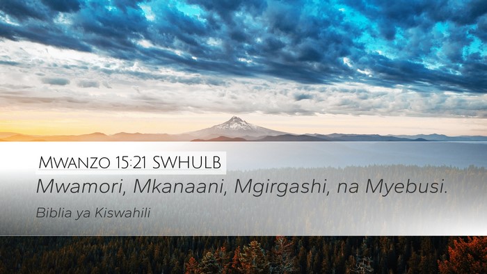 Mwanzo 15:21 SWHULB Bible Verse Image