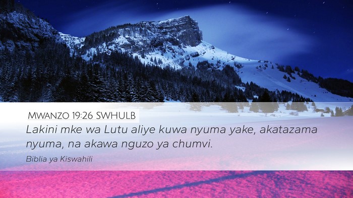 Mwanzo 19:26 SWHULB Bible Verse Image