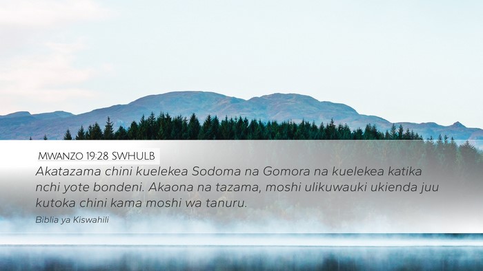 Mwanzo 19:28 SWHULB Bible Verse Image