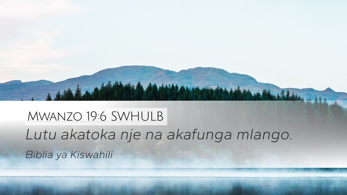 Mwanzo 19:6 SWHULB Bible Verse Image