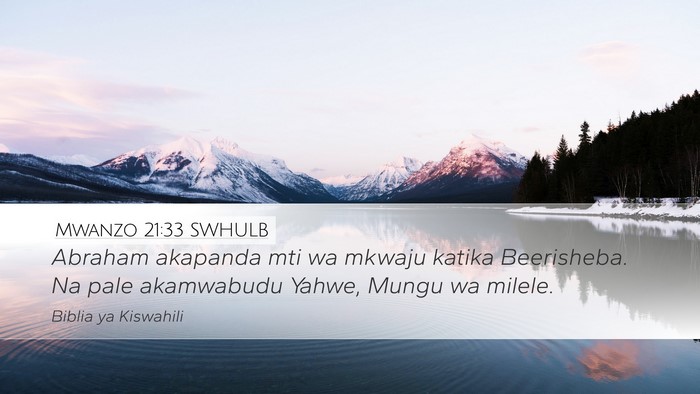 Mwanzo 21:33 SWHULB Bible Verse Image