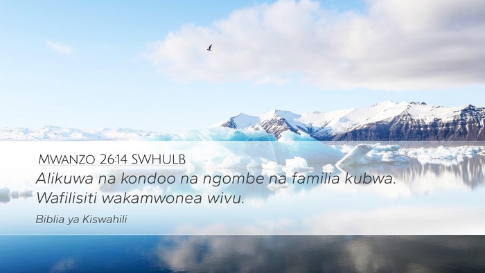 Mwanzo 26:14 SWHULB Bible Verse Image