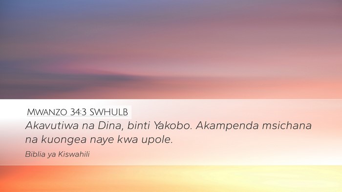 Mwanzo 34:3 SWHULB Bible Verse Image