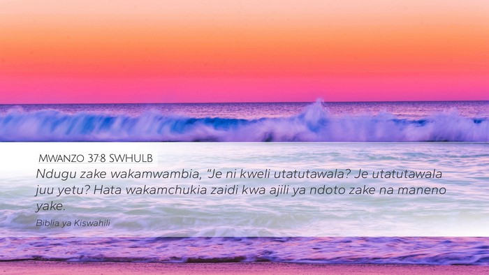 Mwanzo 37:8 SWHULB Bible Verse Image