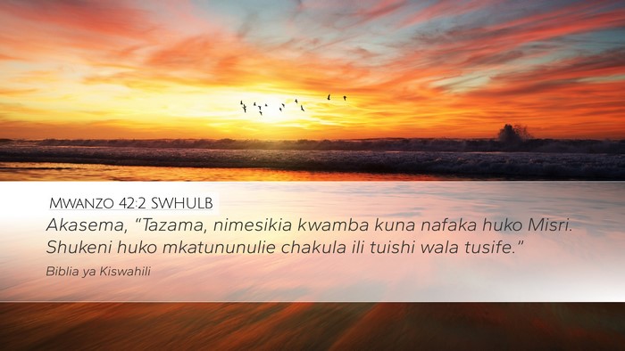 Mwanzo 42:2 SWHULB Bible Verse Image