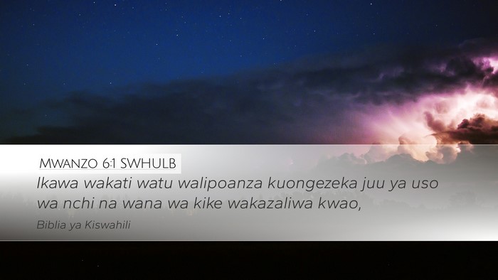 Mwanzo 6:1 SWHULB Desktop Wallpaper - Ikawa wakati watu walipoanza kuongezeka juu ya - Desktop Bible Verse Wallpaper