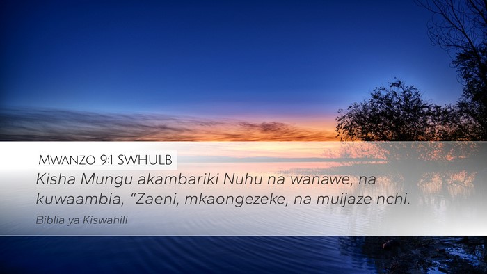 Mwanzo 9:1 SWHULB Desktop Wallpaper - Kisha Mungu akambariki Nuhu na wanawe, na - Desktop Bible Verse Wallpaper