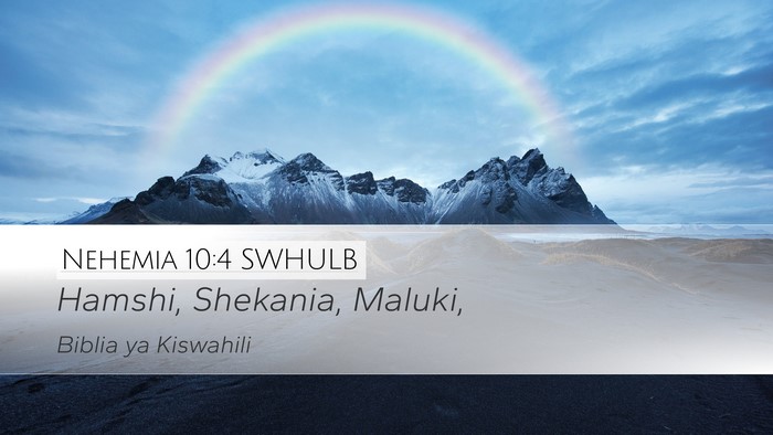 Nehemia 10:4 SWHULB Desktop Wallpaper - Hamshi, Shekania, - Desktop Bible Verse Wallpaper