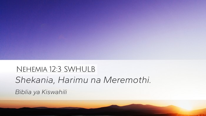 Nehemia 12:3 SWHULB Bible Verse Image