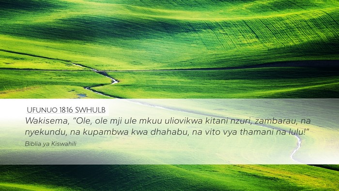 Ufunuo 18:16 SWHULB Bible Verse Image