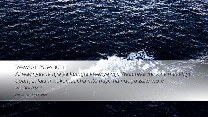 Waamuzi 1:25 SWHULB Desktop Wallpaper - Aliwaonyesha njia ya kuingia kwenye mji. - Desktop Bible Verse Wallpaper