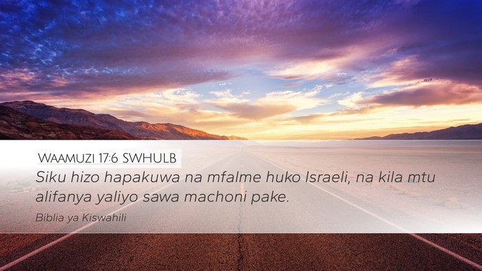Waamuzi 17:6 SWHULB Bible Verse Image