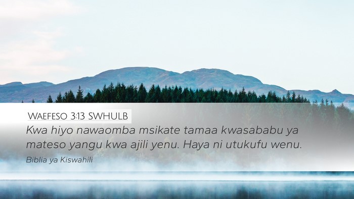 Waefeso 3:13 SWHULB Bible Verse Image