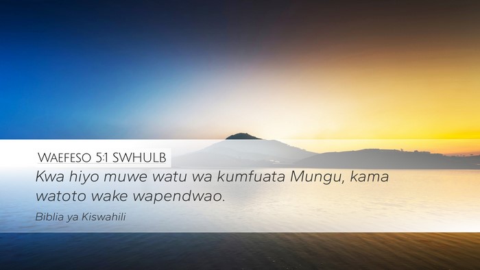 Waefeso 5:1 SWHULB Bible Verse Image