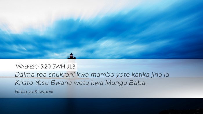 Waefeso 5:20 SWHULB Bible Verse Image