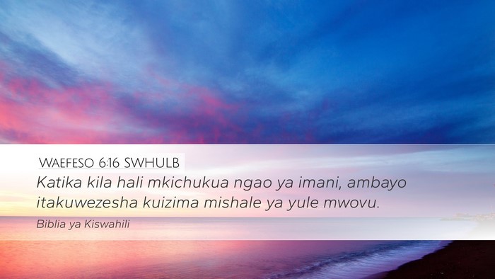 Waefeso 6:16 SWHULB Bible Verse Image