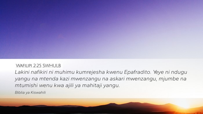 Wafilipi 2:25 SWHULB Bible Verse Image
