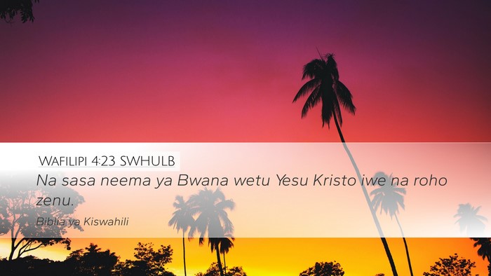 Wafilipi 4:23 SWHULB Bible Verse Image
