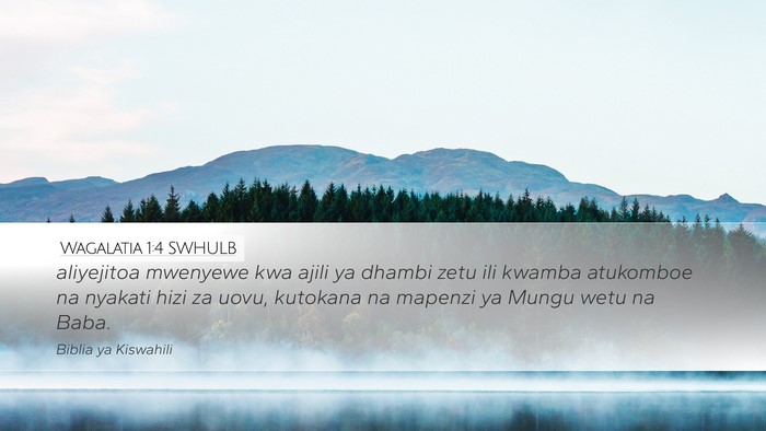 Wagalatia 1:4 SWHULB Bible Verse Image