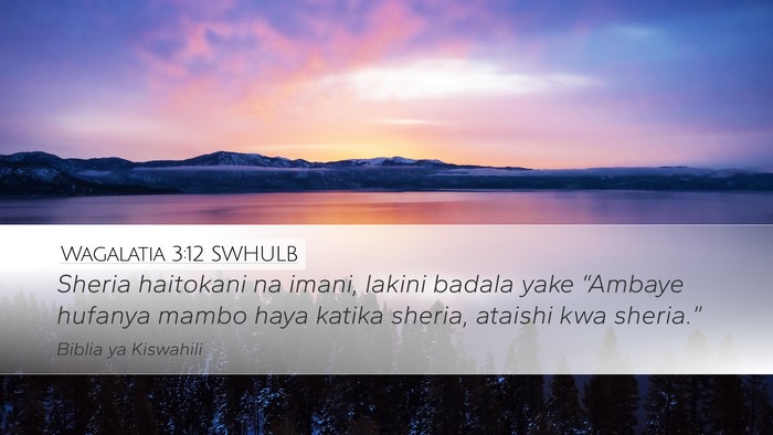 Wagalatia 3:12 SWHULB Bible Verse Image