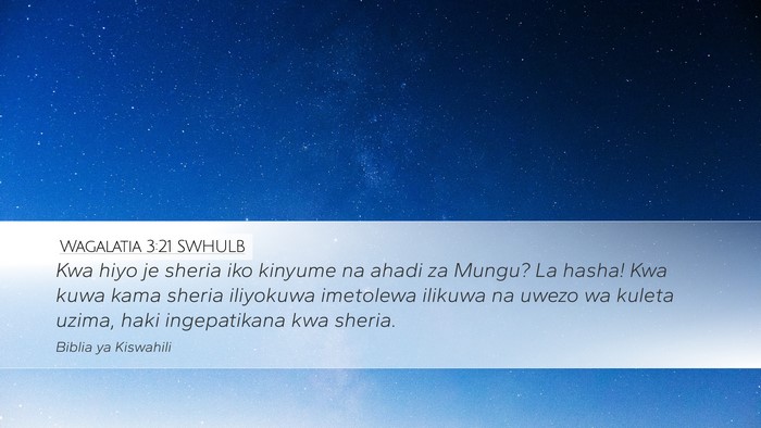 Wagalatia 3:21 SWHULB Bible Verse Image