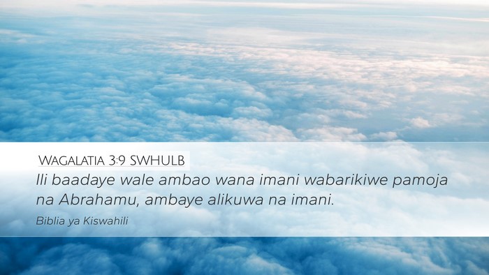 Wagalatia 3:9 SWHULB Bible Verse Image
