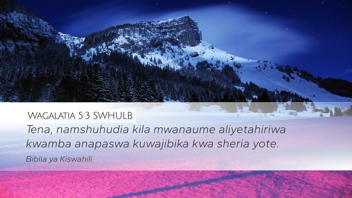 Wagalatia 5:3 SWHULB Bible Verse Image