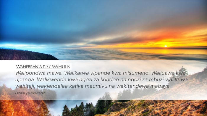 Wahebrania 11:37 SWHULB Bible Verse Image