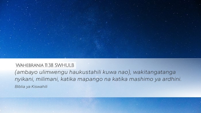 Wahebrania 11:38 SWHULB Bible Verse Image