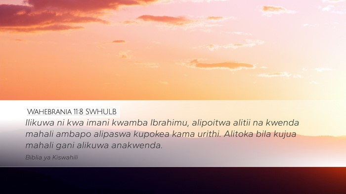 Wahebrania 11:8 SWHULB Bible Verse Image