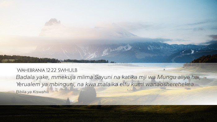 Wahebrania 12:22 SWHULB Bible Verse Image