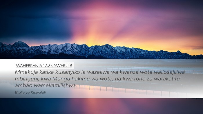 Wahebrania 12:23 SWHULB Bible Verse Image