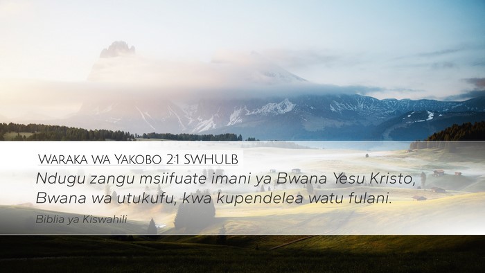 Waraka wa Yakobo 2:1 SWHULB Bible Verse Image