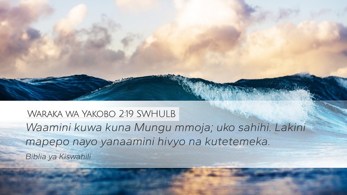 Waraka wa Yakobo 2:19 SWHULB Bible Verse Image