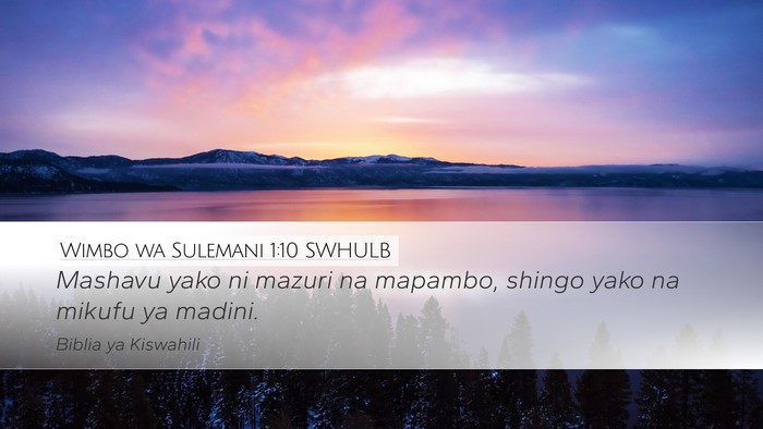 Wimbo wa Sulemani 1:10 SWHULB Bible Verse Image