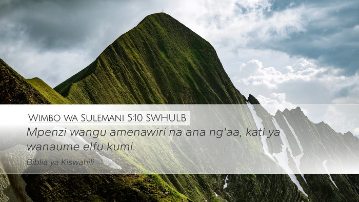 Wimbo wa Sulemani 5:10 SWHULB Bible Verse Image