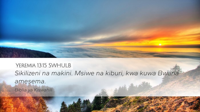 Yeremia 13:15 SWHULB Bible Verse Image