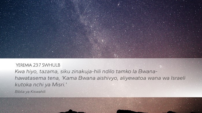 Yeremia 23:7 SWHULB Desktop Wallpaper - Kwa hiyo, tazama, siku zinakuja-hili ndilo tamko - Desktop Bible Verse Wallpaper