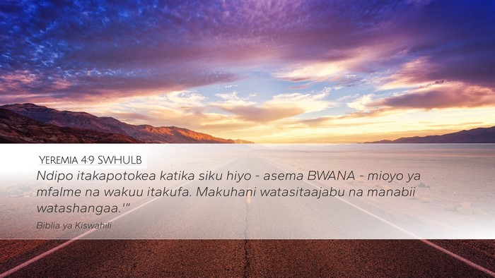 Yeremia 4:9 SWHULB Desktop Wallpaper - Ndipo itakapotokea katika siku hiyo - asema BWANA - Desktop Bible Verse Wallpaper