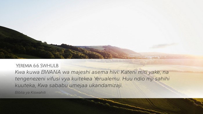 Yeremia 6:6 SWHULB Bible Verse Image