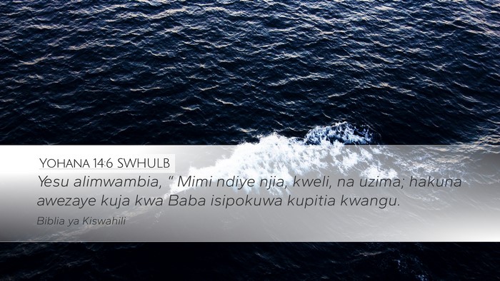 Yohana 14:6 SWHULB Bible Verse Image