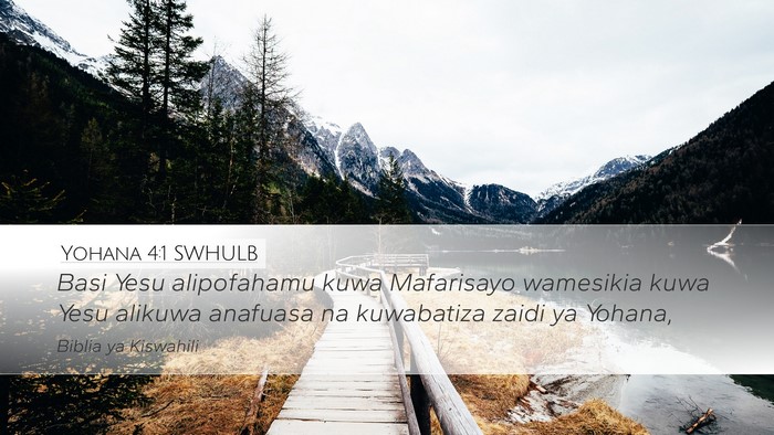 Yohana 4:1 SWHULB Desktop Wallpaper - Basi Yesu alipofahamu kuwa Mafarisayo wamesikia - Desktop Bible Verse Wallpaper