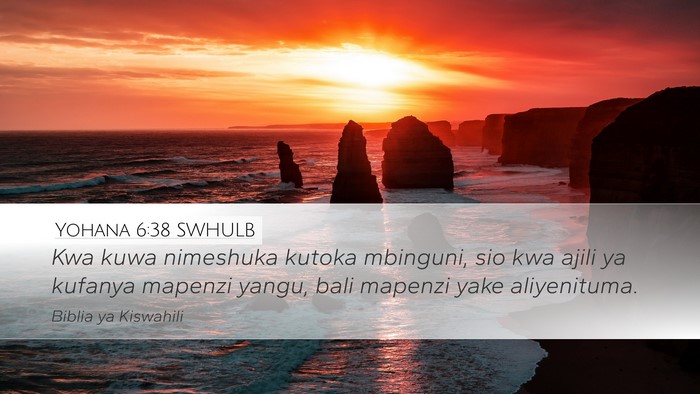 Yohana 6:38 SWHULB Bible Verse Image