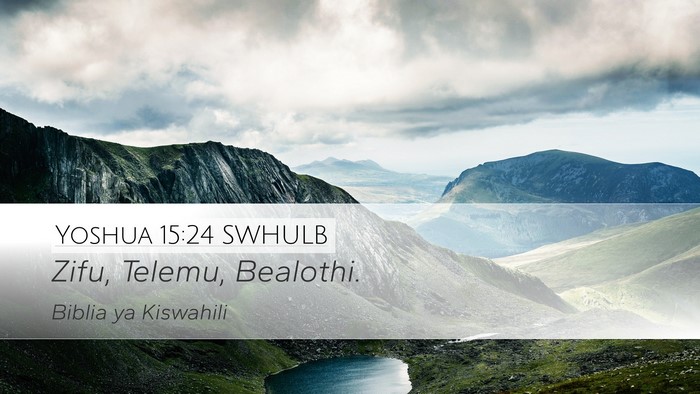 Yoshua 15:24 SWHULB Bible Verse Image