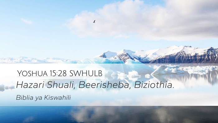 Yoshua 15:28 SWHULB Bible Verse Image