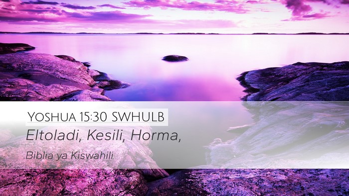 Yoshua 15:30 SWHULB Bible Verse Image