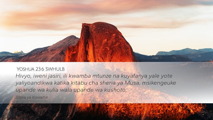 Yoshua 23:6 SWHULB Bible Verse Image