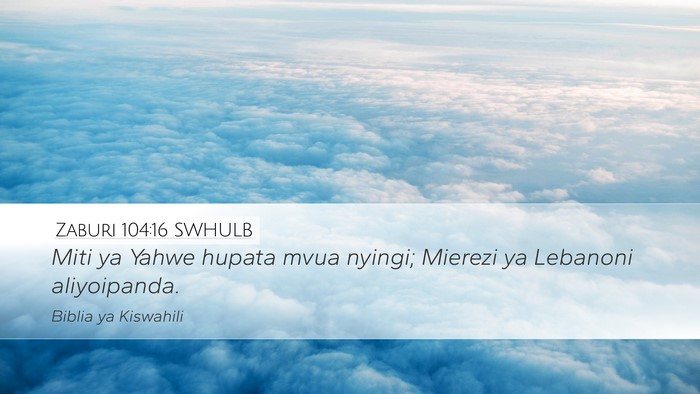 Zaburi 104:16 SWHULB Bible Verse Image