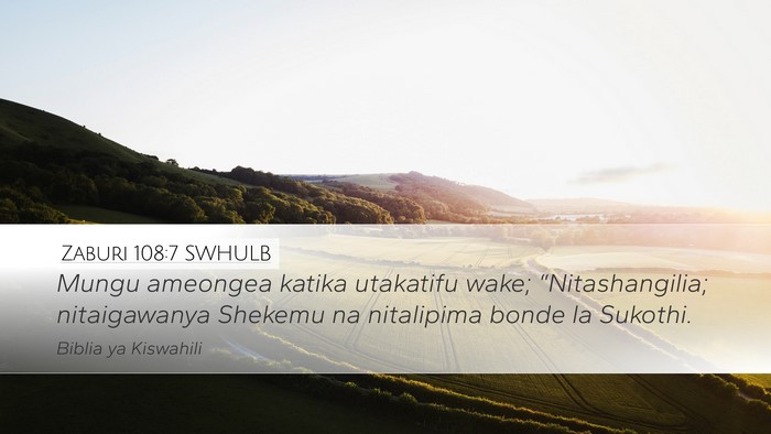 Zaburi 108:7 SWHULB Desktop Wallpaper - Mungu ameongea katika utakatifu wake; - Desktop Bible Verse Wallpaper
